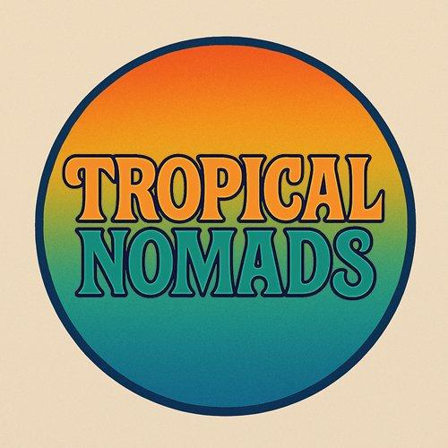 Tropical Nomads